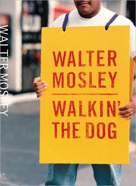 Walkin' the Dog - Walter Mosley - Books - Little, Brown and Company - 9780316966207 - October 14, 1999