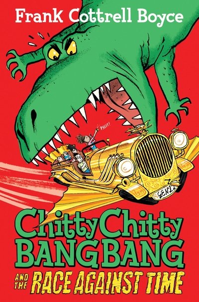 Cover for Frank Cottrell Boyce · Chitty Chitty Bang Bang and the Race Against Time - Chitty Chitty Bang Bang (Paperback Bog) [Unabridged edition] (2013)