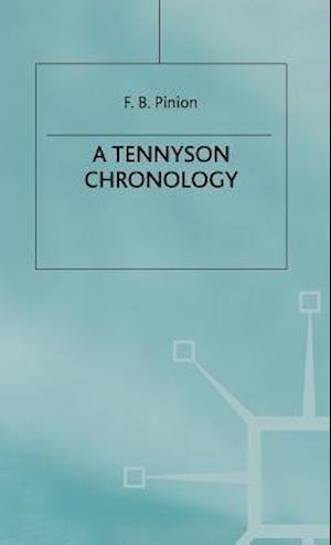 Cover for F B Pinion · A Tennyson Chronology - Author Chronologies Series (Hardcover Book) (1990)