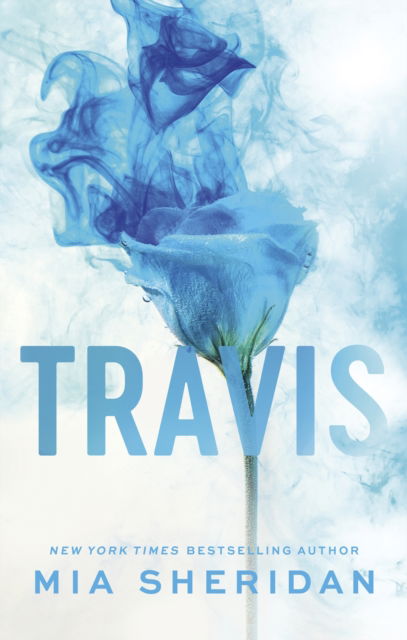 Cover for Mia Sheridan · Travis: The emotional follow up to the TikTok sensation ARCHER'S VOICE (Paperback Book) (2023)