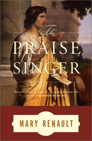 Cover for Mary Renault · The Praise Singer (Pocketbok) [Reprint edition] (2003)