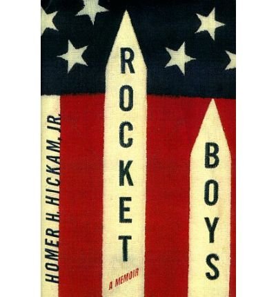 Cover for Homer Hickam · Rocket Boys: a Memoir (The Coalwood Series #1) (Hardcover Book) [1st edition] (1998)