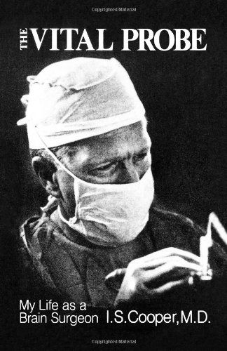 The Vital Probe: My Life as a Brain Surgeon - Irving Spencer Cooper - Books - WW Norton & Co - 9780393336207 - June 18, 2025