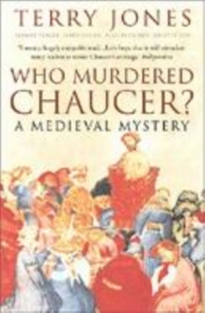 Cover for Terry Jones · Who Murdered Chaucer? (Paperback Book) (2004)