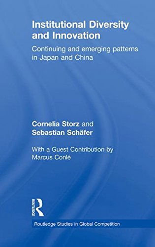 Cover for Storz, Cornelia (Goethe-University Frankfurt, Germany) · Institutional Diversity and Innovation: Continuing and Emerging Patterns in Japan and China - Routledge Studies in Global Competition (Paperback Book) (2013)