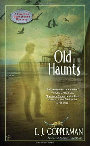 Cover for E.J. Copperman · Old Haunts - A Haunted Guesthouse Mystery (Pocketbok) [Original edition] (2012)