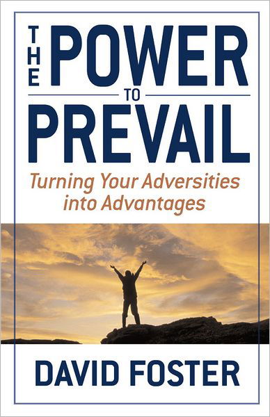 Power To Prevail - David Foster - Books - Time Warner International - 9780446531207 - August 1, 2003
