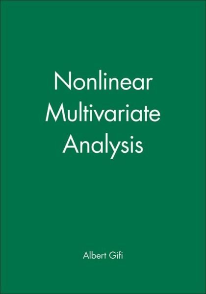 Cover for Gifi, Albert (University of Leiden, The Netherlands) · Nonlinear Multivariate Analysis - Wiley Series in Probability and Statistics (Hardcover Book) (1990)