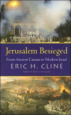 Cover for Eric H. Cline · Jerusalem Besieged: From Ancient Canaan to Modern Israel (Pocketbok) [New edition] (2005)