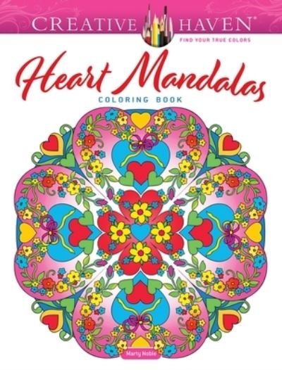 Cover for Marty Noble · Creative Haven Heart Mandalas Coloring Book - Creative Haven (Pocketbok) (2022)