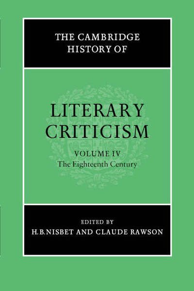 Cover for H B Nisbet · The Cambridge History of Literary Criticism: Volume 4, The Eighteenth Century - The Cambridge History of Literary Criticism (Pocketbok) (2005)