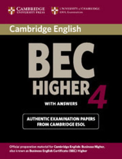 Cover for Cambridge ESOL · Cambridge BEC 4 Higher Student's Book with answers: Examination Papers from University of Cambridge ESOL Examinations - BEC Practice Tests (Paperback Book) (2009)