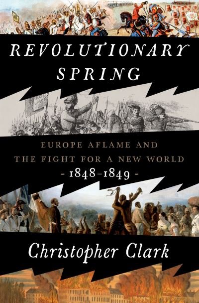 Cover for Christopher Clark · Revolutionary Spring (Bok) (2023)
