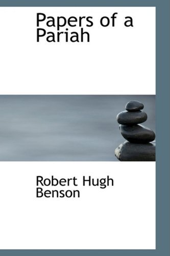 Cover for Robert Hugh Benson · Papers of a Pariah (Hardcover Book) (2008)