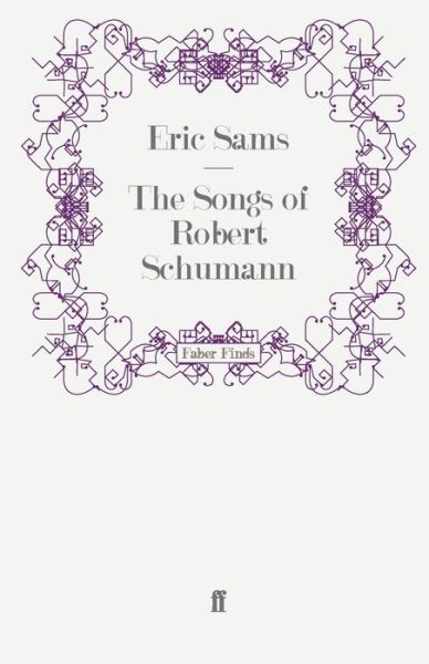 Cover for Eric Sams · The Songs of Robert Schumann (Paperback Book) [Main edition] (2008)