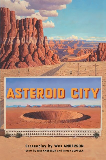Asteroid City - Wes Anderson - Bücher - Faber & Faber - 9780571383207 - 29. Juni 2023