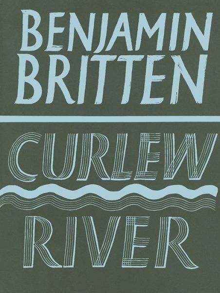 Cover for Benjamin Britten · Curlew River (Hardcover Book) (1998)