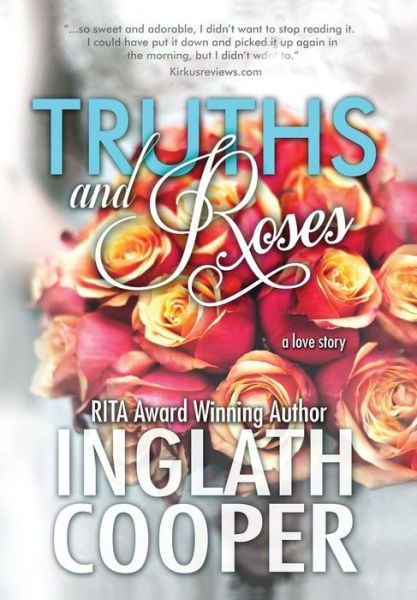 Cover for Inglath Cooper · Truths and Roses (Hardcover Book) (2019)