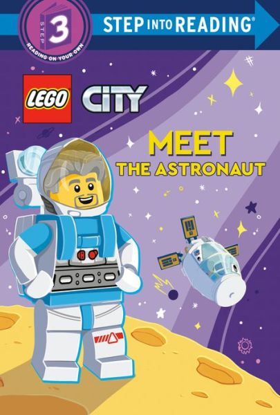 Meet the Astronaut (LEGO City) - Steve Foxe - Books - Random House Children's Books - 9780593572207 - January 2, 2024