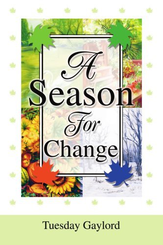 Cover for Tuesday Gaylord · A Season for Change (Paperback Book) (2003)