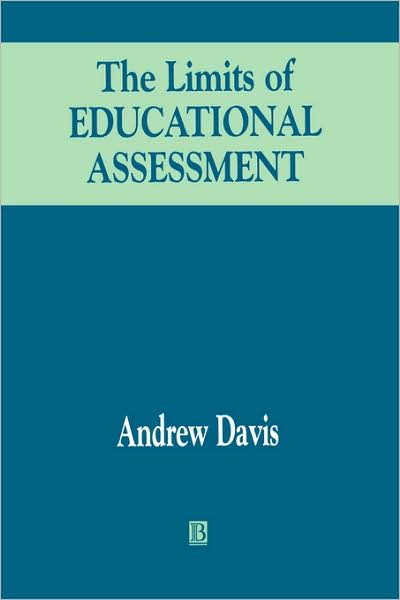 Cover for Andrew Davis · Limits of educational assessment (Paperback Book) (1998)