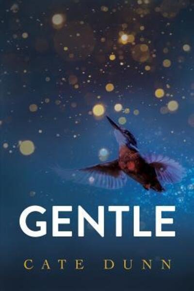 Cover for Cate Dunn · Gentle (Paperback Bog) (2017)