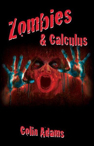 Cover for Colin Adams · Zombies and Calculus (Paperback Book) (2016)