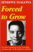 Cover for Sindiwe Magona · Forced to Grow: An Autobiography (Paperback Book) (1992)