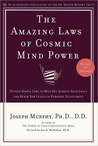 Cover for Joseph Murphy · The Amazing Laws of Cosmic Mind Power: Fifteen Simple Laws to Help You Achieve Your Goals and Reach New Levels of Personal Fulfillment (Taschenbuch) [Revised and Expanded Ed. edition] (2001)