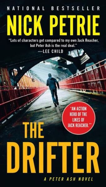Cover for Nick Petrie · The Drifter - A Peter Ash Novel (Taschenbuch) (2017)