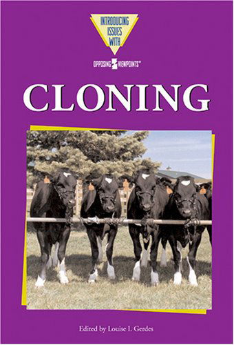 Cover for Louise I. Gerdes · Cloning (Introducing Issues with Opposing Viewpoints) (Hardcover Book) (2005)