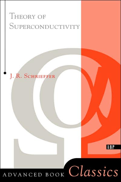 Cover for J. Robert Schrieffer · Theory Of Superconductivity (Paperback Book) [3 Rev edition] (1971)