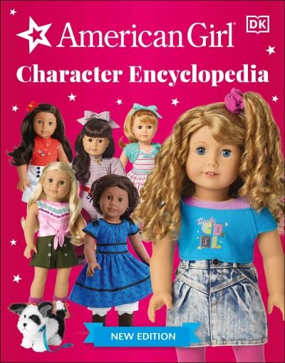 Cover for Dk · American Girl Character Encyclopedia New Edition (Buch) (2021)