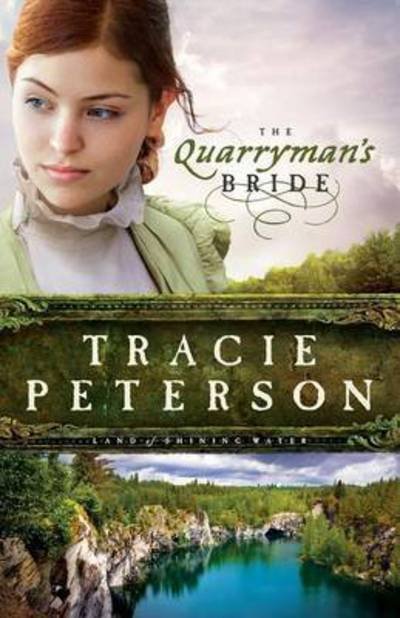 Cover for Tracie Peterson · The Quarryman's Bride (Paperback Book) (2013)