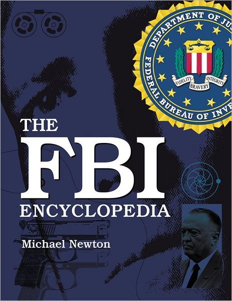 Cover for Michael Newton · The FBI Encyclopedia (Paperback Book) (2012)