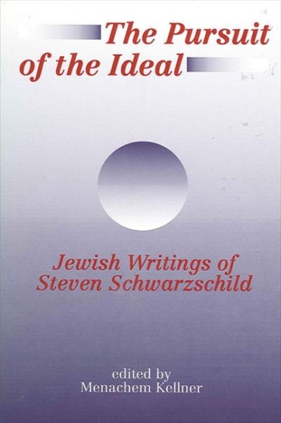 Cover for Menachem Kellner · The Pursuit of the Ideal (Taschenbuch) (1990)