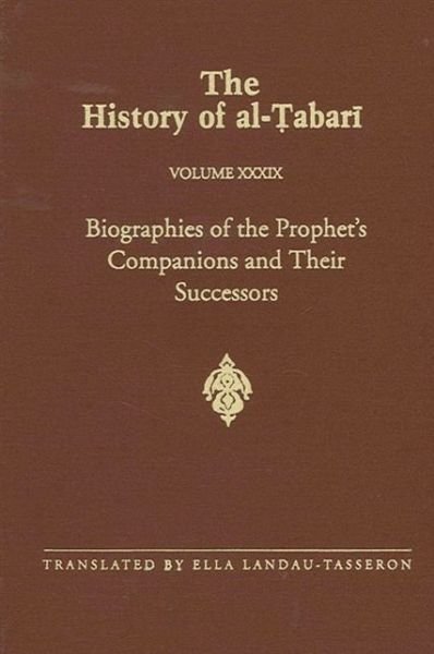 Cover for Abu Ja'far Muhammad ibn Jarir al-Tabari · The History of Al-Tabari, vol. XXXIX. Biographies of the Prophet's Companions and Their Successors (Paperback Book) (1998)