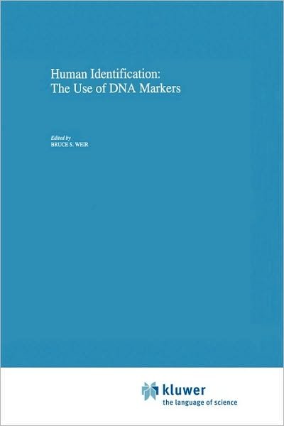 Cover for Weir · Human Identification: the Use of Dna Markers - Contemporary Issues in Genetics and Evolution (Hardcover bog) [Reprinted from Genetica 96:1-2, 1995 edition] (1995)