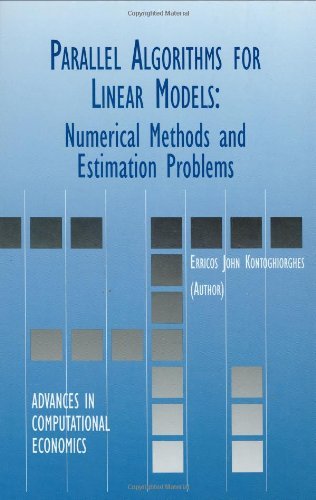 Cover for Erricos Kontoghiorghes · Parallel Algorithms for Linear Models: Numerical Methods and Estimation Problems - Advances in Computational Economics (Gebundenes Buch) [2000 edition] (2000)