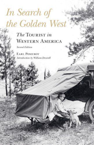 In Search of the Golden West: The Tourist in Western America, Second Edition - Earl Pomeroy - Bøker - University of Nebraska Press - 9780803228207 - 1. juni 2010