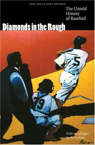 Cover for Joel Zoss · Diamonds in the Rough: The Untold History of Baseball (Paperback Book) (2004)