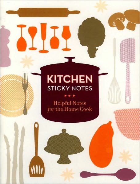 Cover for Chronicle Books · Kitchen Sticky Notes: Helpful Notes for the Home Cook (Tryksag) (2009)