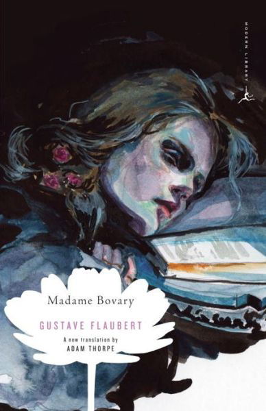 Madame Bovary - Modern Library Classics - Gustave Flaubert - Książki - Random House USA Inc - 9780812985207 - 13 sierpnia 2013