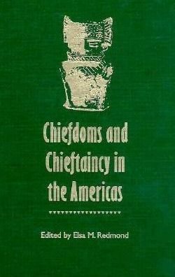 Cover for Jay I Kislak Reference Collection (Library of Congress) · Chiefdoms and Chieftaincy in the Americas (Hardcover Book) (1998)