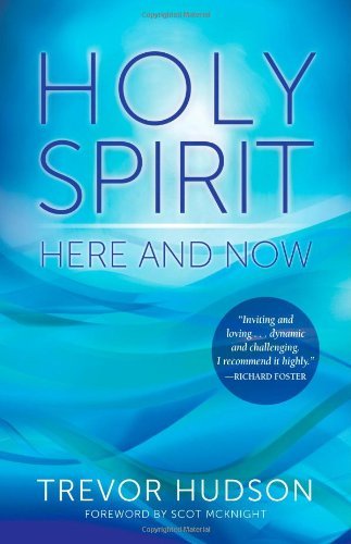 Cover for Trevor Hudson · Holy Spirit Here and Now (Pocketbok) (2013)