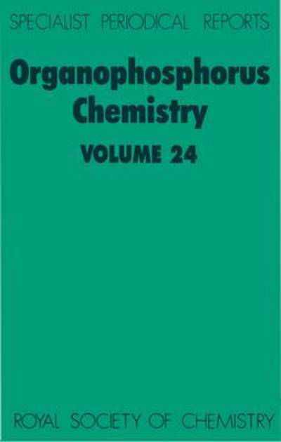 Cover for Royal Society of Chemistry · Organophosphorus Chemistry: Volume 24 - Specialist Periodical Reports (Gebundenes Buch) (1993)