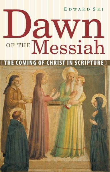 Cover for Edward Sri · Dawn of the Messiah (Paperback Book) (2005)