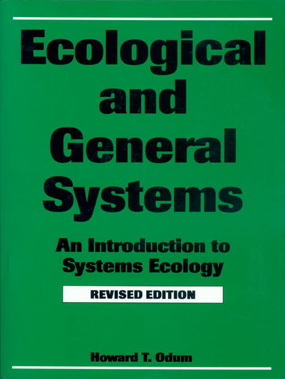 Cover for Howard T. Odum · Ecological and General Systems: An Introduction to Systems Ecology (Paperback Book) [Revised edition] (1994)