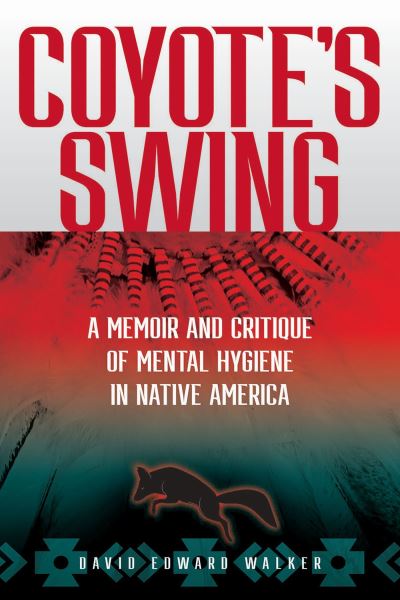 Cover for David Edward Walker · Coyote's Swing (Book) (2023)