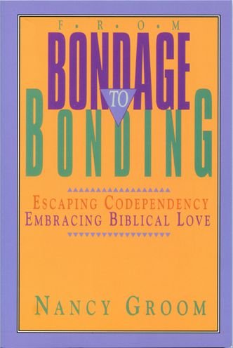 Cover for Nancy Groom · From Bondage to Bonding (Paperback Book) (1991)